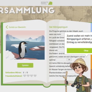 Axure Prototyp, der im Rahmen der Vorlesung Transmedia Experience Design enstanden ist. Durch das Erforschen des Naturkundemuseums können Kinder Tiere sammeln und Lückentexte ausfüllen. Meine Aufgabe war die UX und das UI.